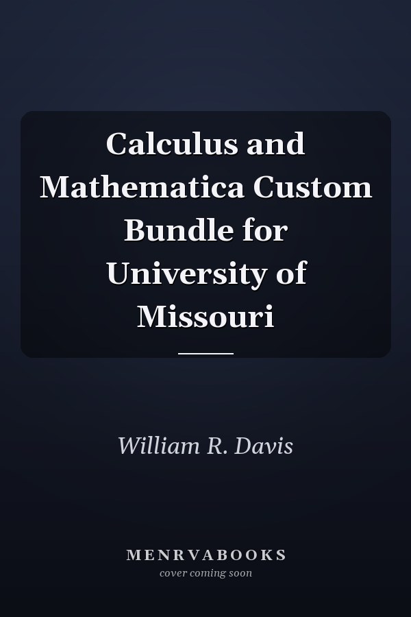 Calculus and Mathematica: Custom Bundle for University of Missouri