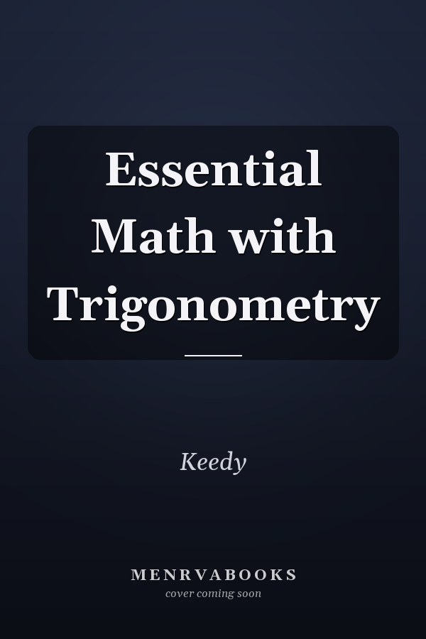 Essential Math with Trigonometry