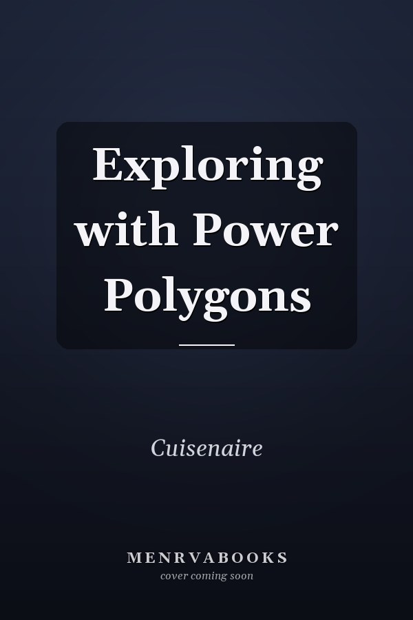 Exploring with Power Polygons