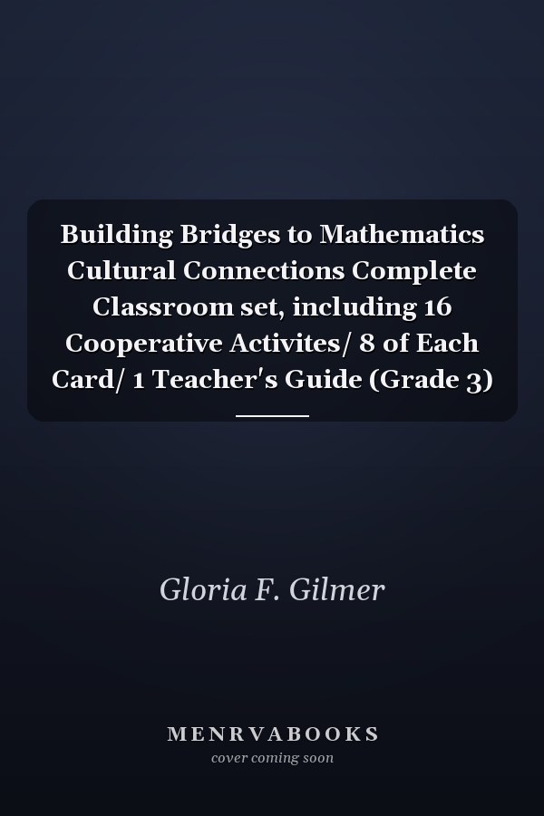 Building Bridges to Mathematics: Cultural Connections