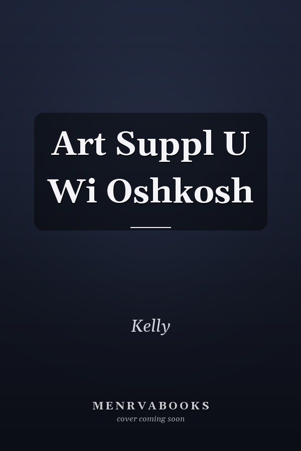 Art Supplies: University of Wisconsin Oshkosh
