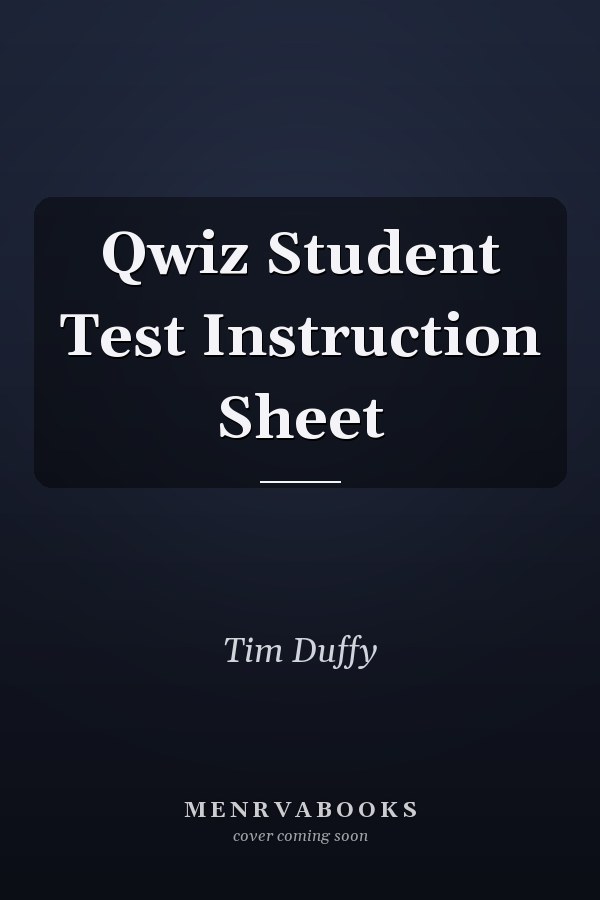 Qwiz Student Test Instruction Sheet