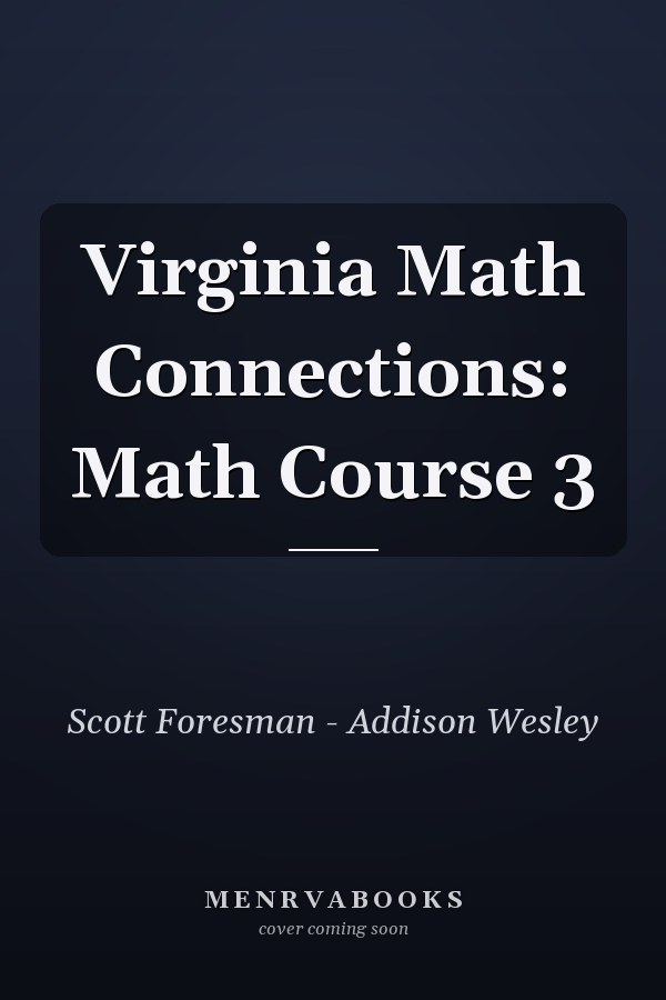 Virginia Math Connections: Math Course 3