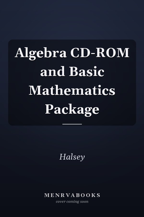 Algebra CD-ROM and Basic Mathematics Package