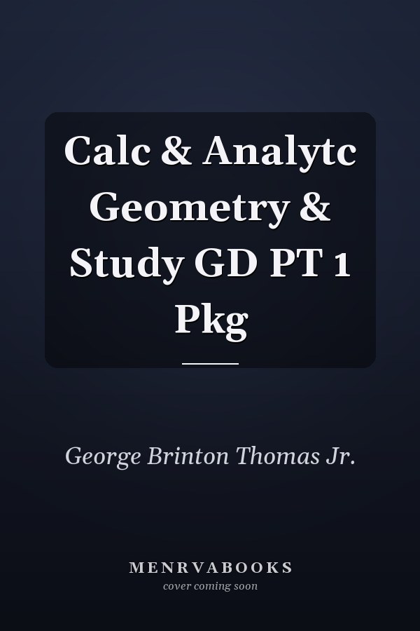 Calculus and Analytic Geometry and Study Guide Part 1 Package