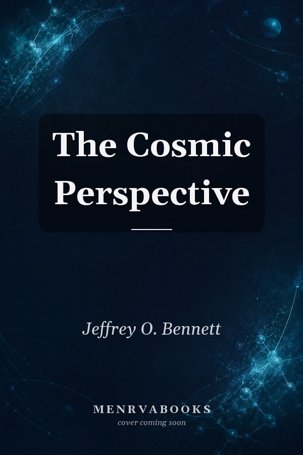 The Cosmic Perspective