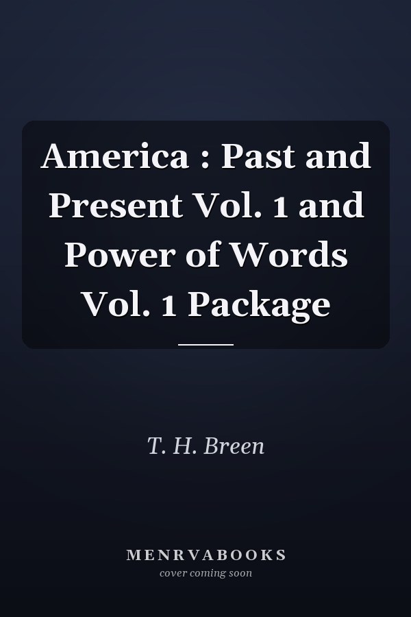 America: Past and Present, Volume 1 and Power of Words, Volume 1 Package