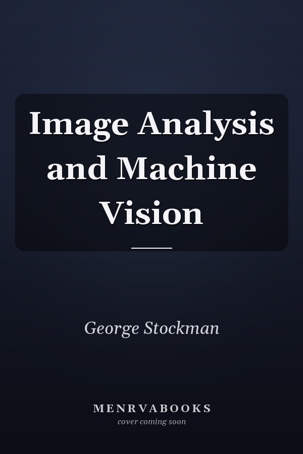 Image Analysis and Machine Vision
