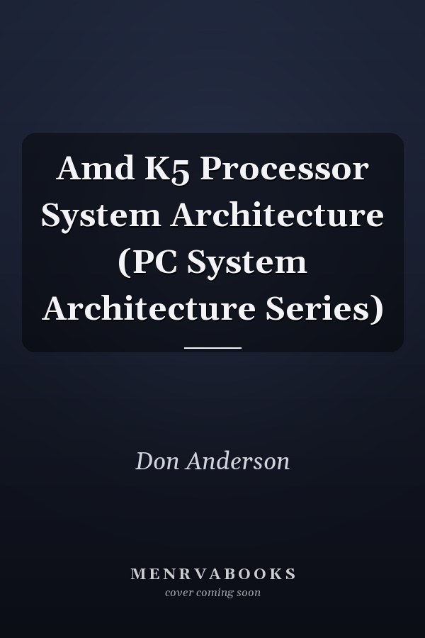 AMD K5 Processor System Architecture