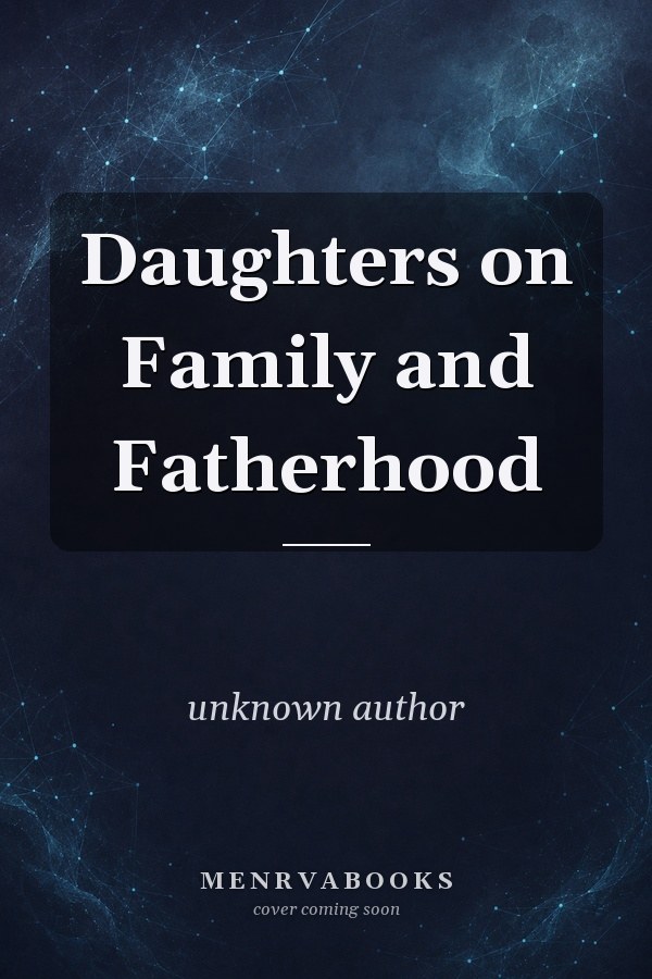 Daughters on Family and Fatherhood