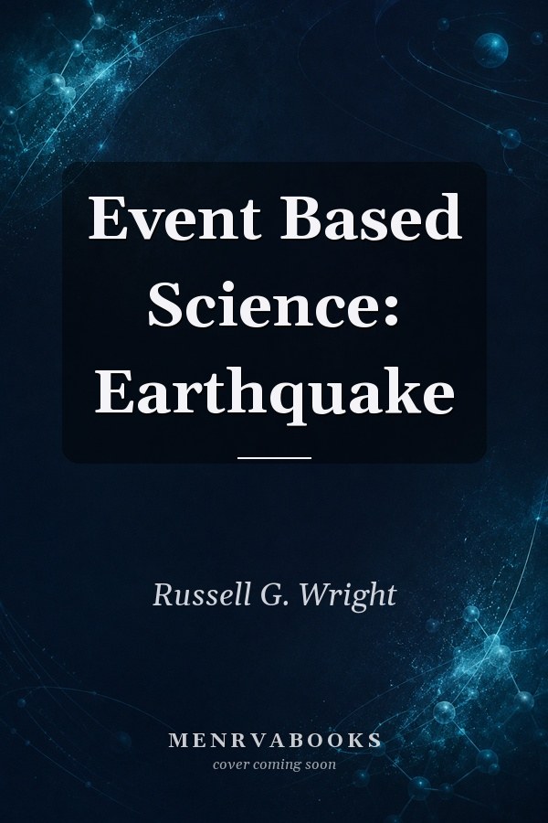 Event Based Science: Earthquake