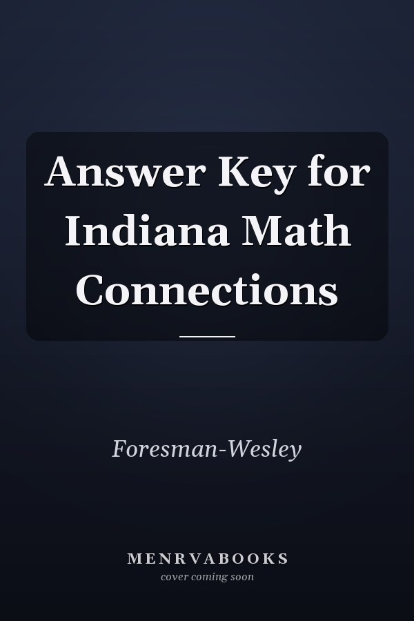 Answer Key for Indiana Math Connections