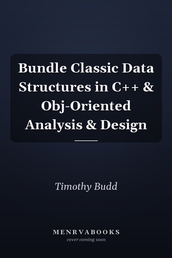 Classic Data Structures in C++ & Object-Oriented Analysis & Design