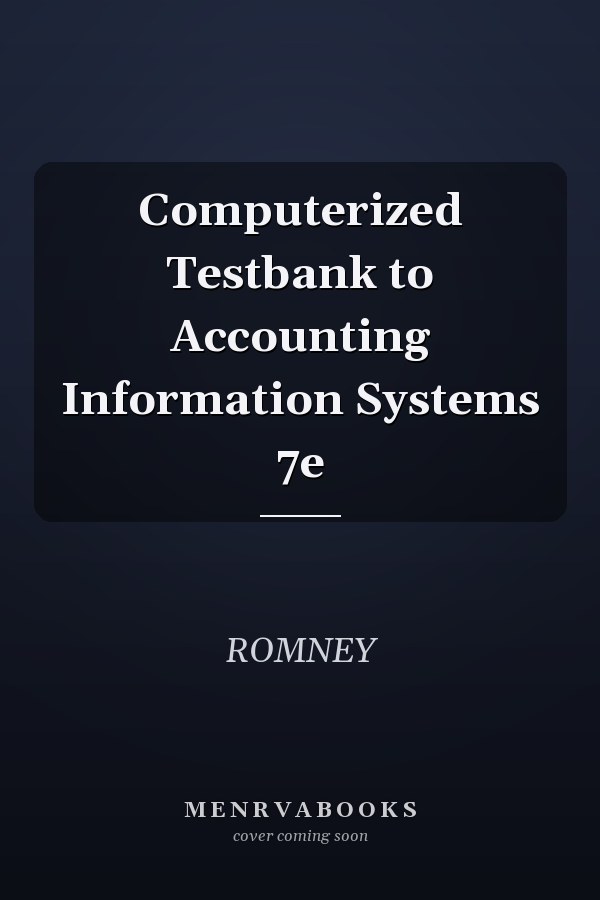 Computerized Testbank to Accounting Information Systems