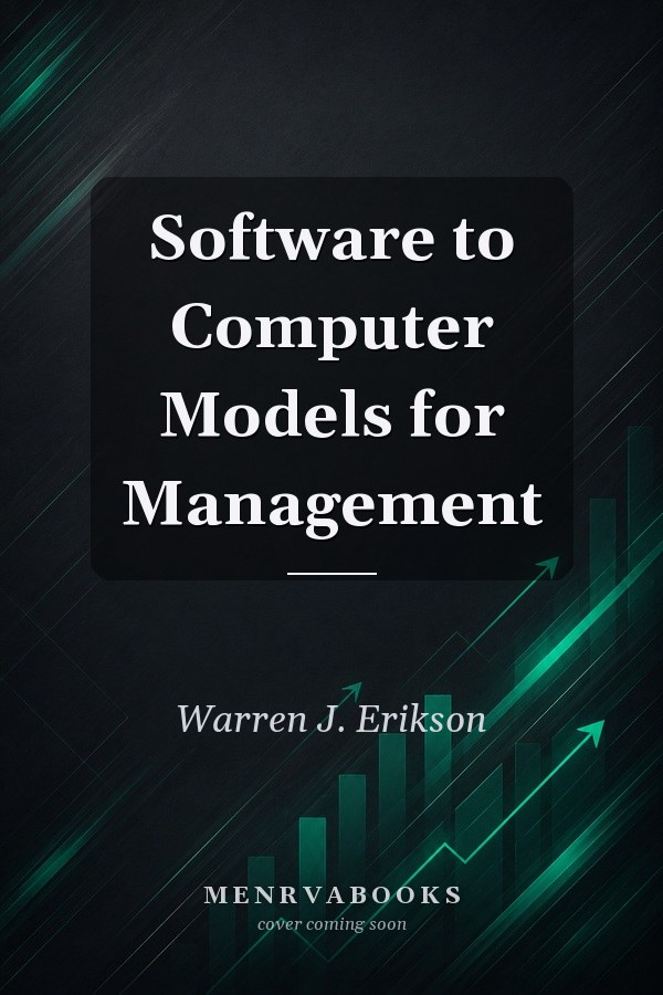 Software to Computer Models for Management