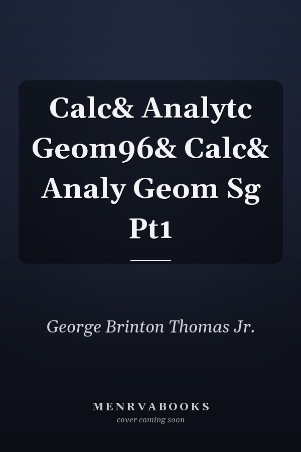 Calculus and Analytic Geometry