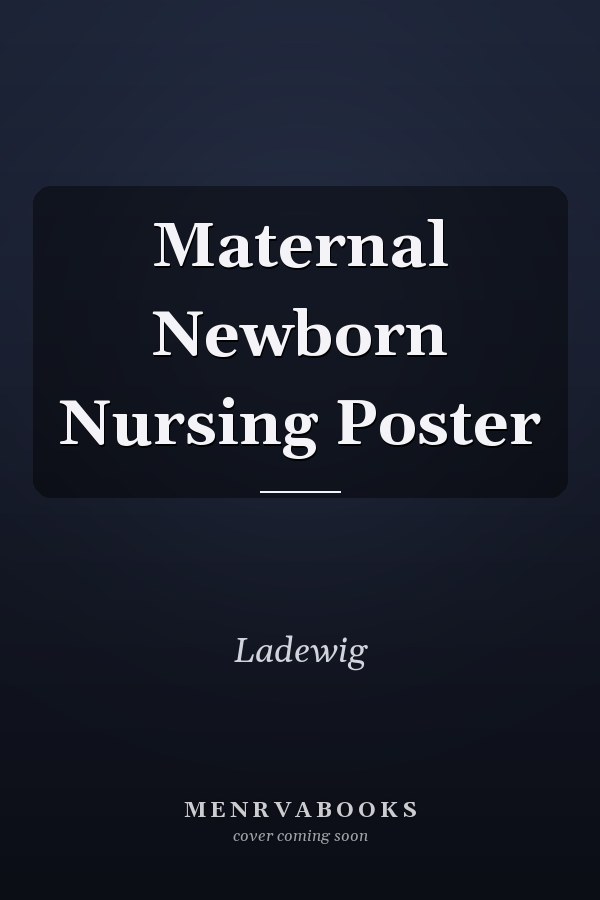 Maternal Newborn Nursing Poster