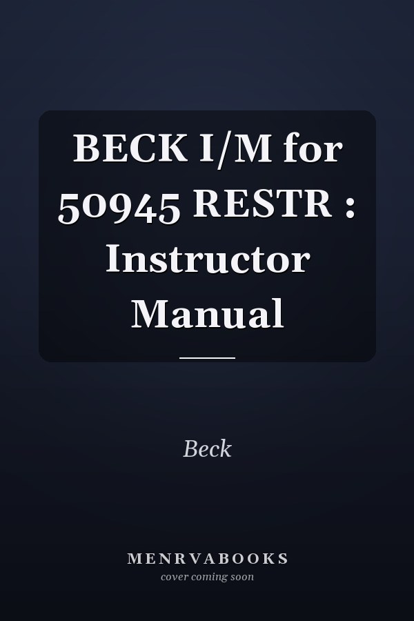 Beck Instructor Manual for 50945