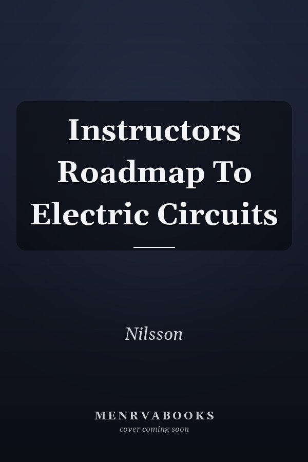 Instructors Roadmap To Electric Circuits