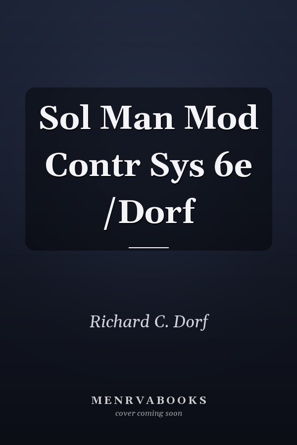 Modern Control Systems: Solutions Manual
