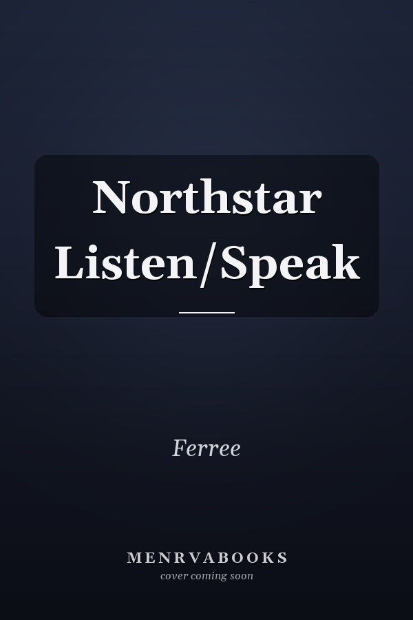 Northstar: Listen/Speak