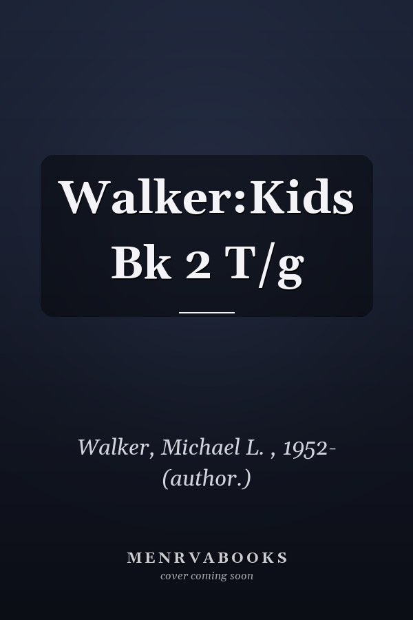 Walker: Kids Book 2 Teacher's Guide