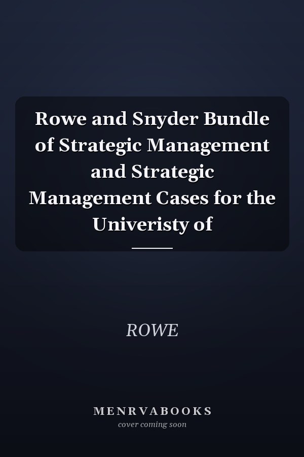 Strategic Management and Strategic Management Cases