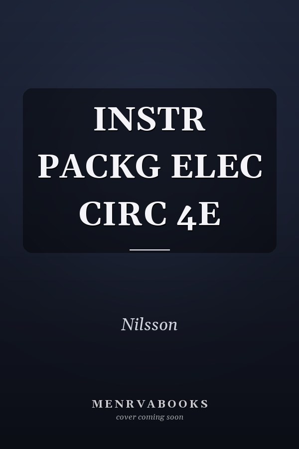 Electric Circuits: Instructor's Package