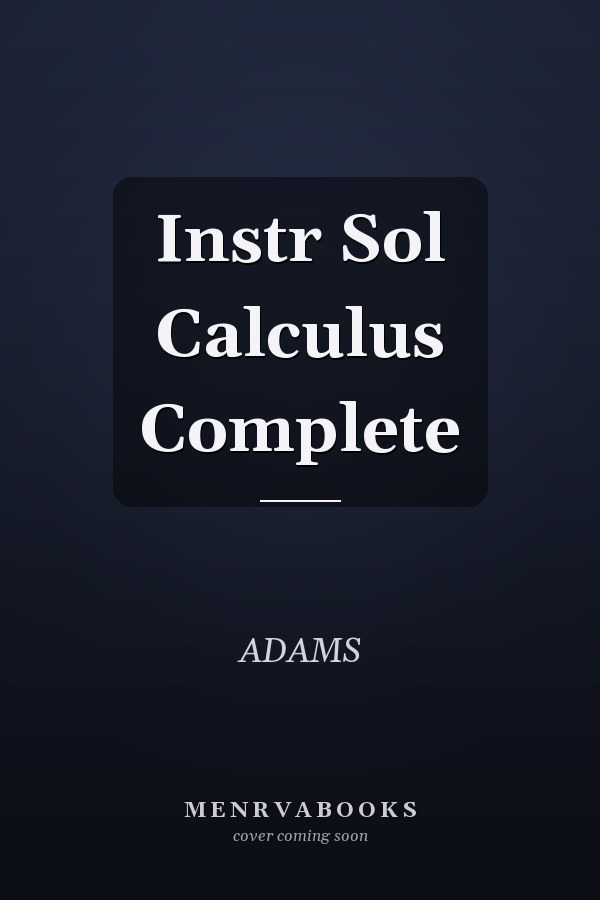 Instructor's Solution Manual: Calculus