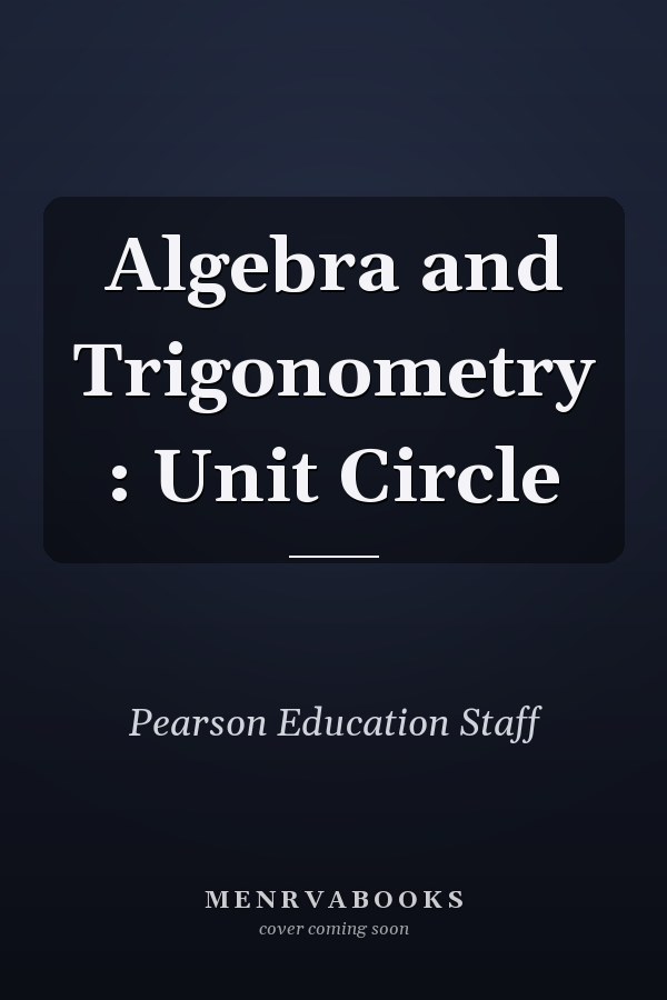 Algebra and Trigonometry: Unit Circle