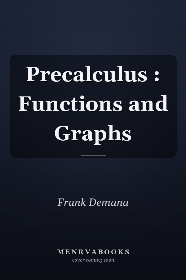 Precalculus: Functions and Graphs
