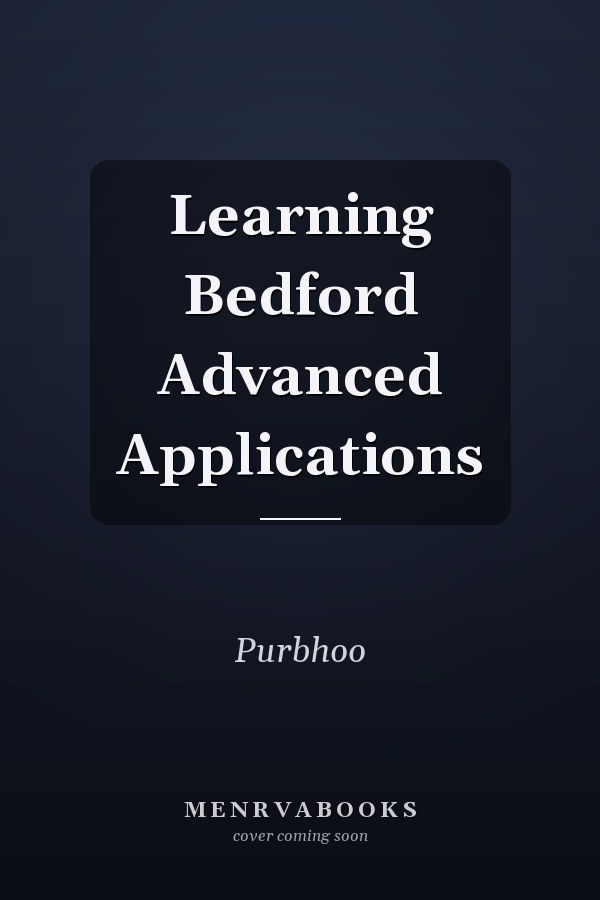 Learning Bedford Advanced Applications