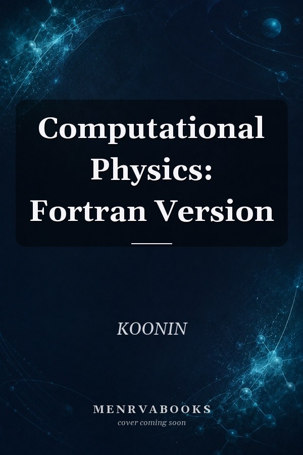 Computational Physics: Fortran Version