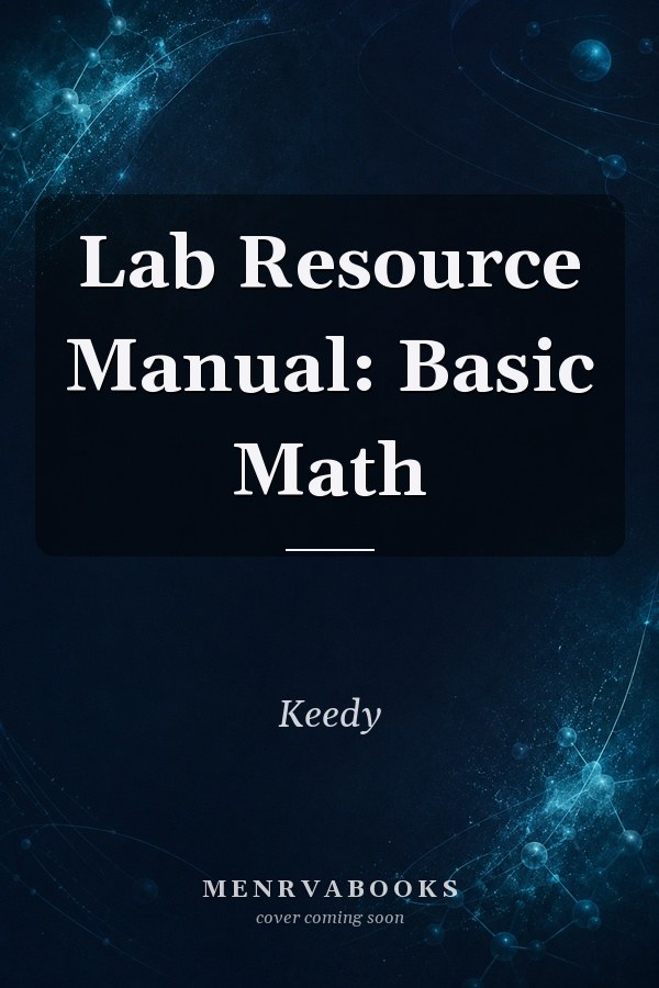 Lab Resource Manual: Basic Math