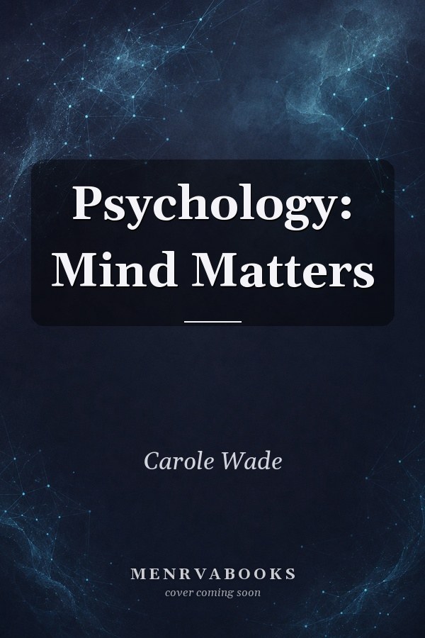 Psychology: Mind Matters