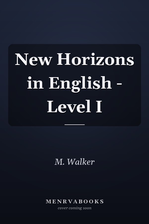 New Horizons in English: Level I