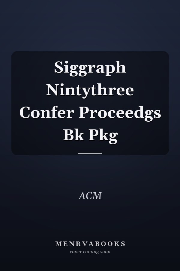 SIGGRAPH 1993 Conference Proceedings