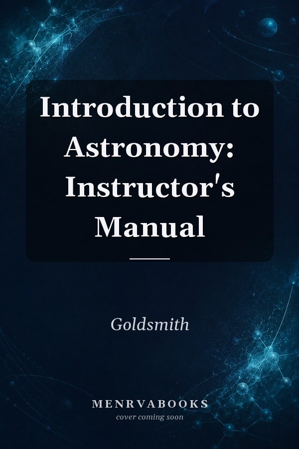 Introduction to Astronomy: Instructor's Manual