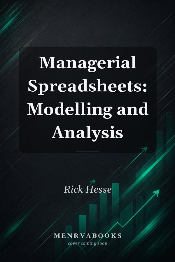 Managerial Spreadsheets: Modelling and Analysis