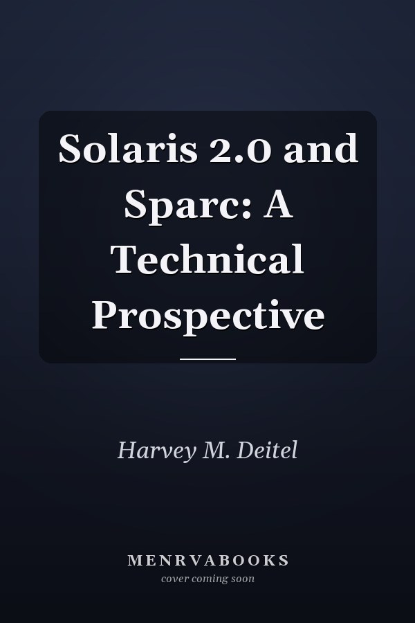 Solaris 2.0 and Sparc: A Technical Prospective