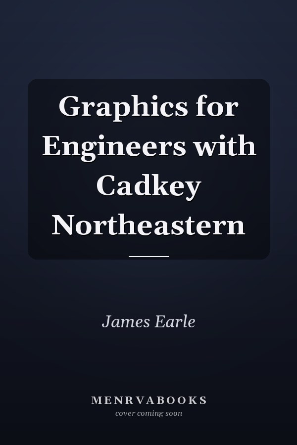 Graphics for Engineers with Cadkey