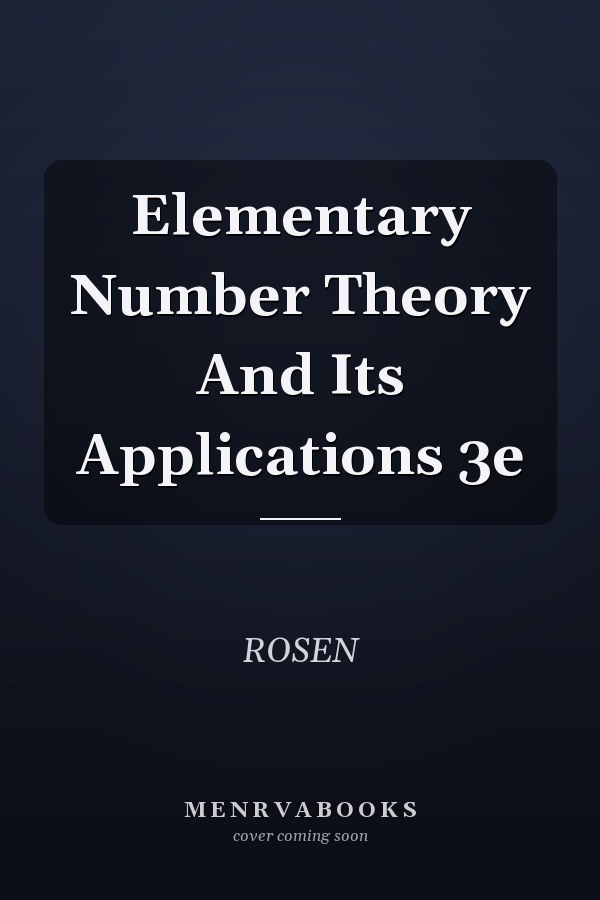 Elementary Number Theory and Its Applications