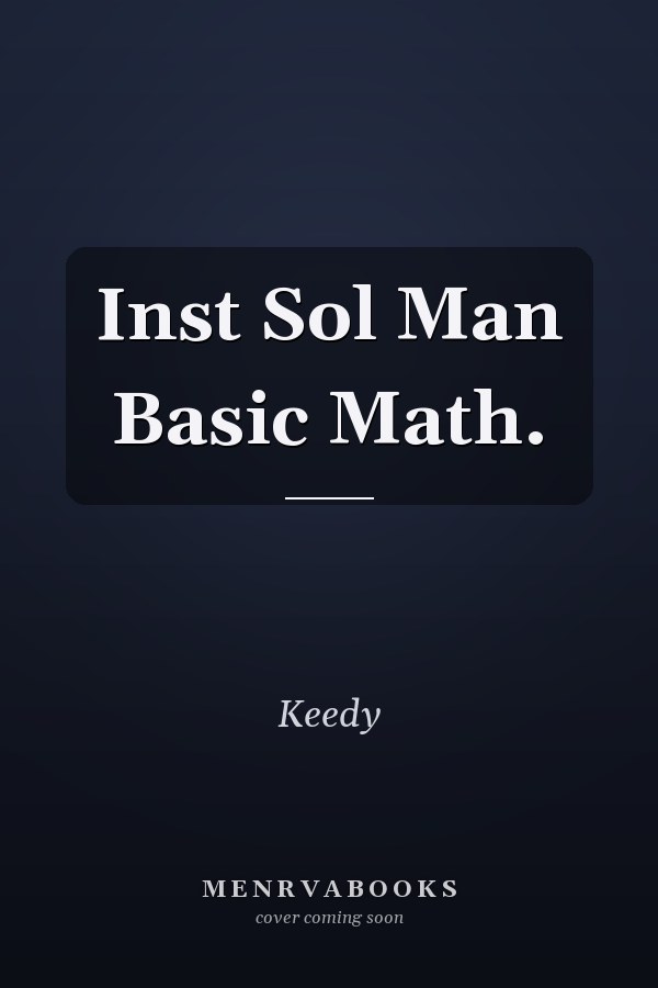 Instructor's Solution Manual: Basic Mathematics