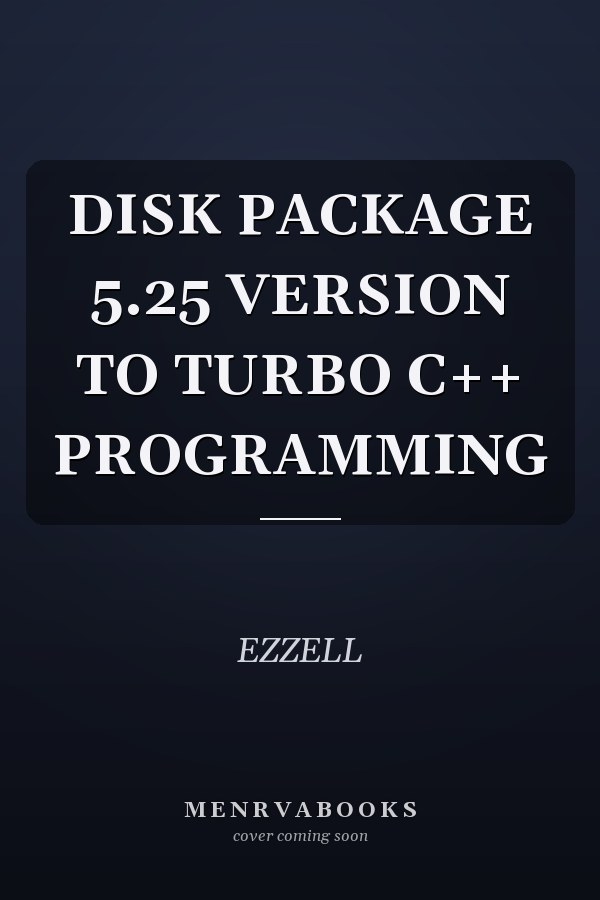 Disk Package 5.25 Version to Turbo C++ Programming