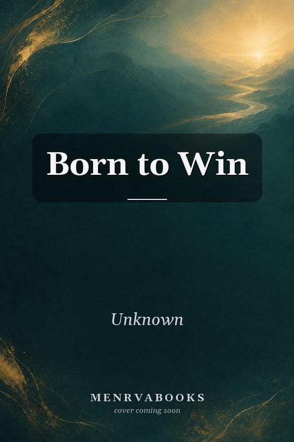 Born to Win