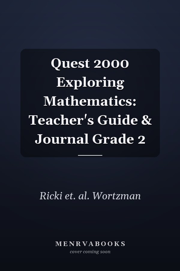 Quest: Exploring Mathematics - Teacher's Guide & Journal Grade 2