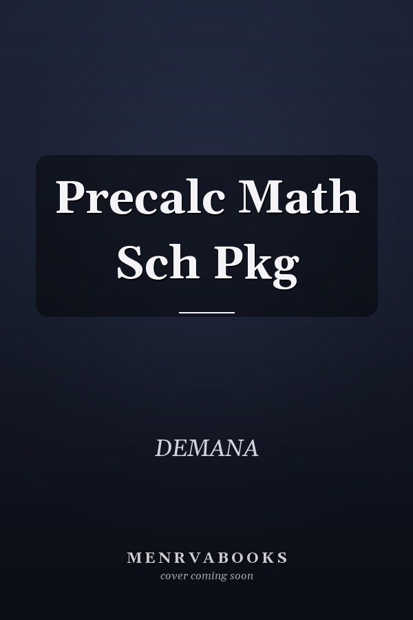 Precalculus: Mathematics School Package