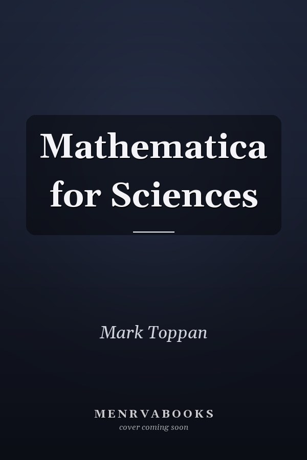 Mathematica for Sciences