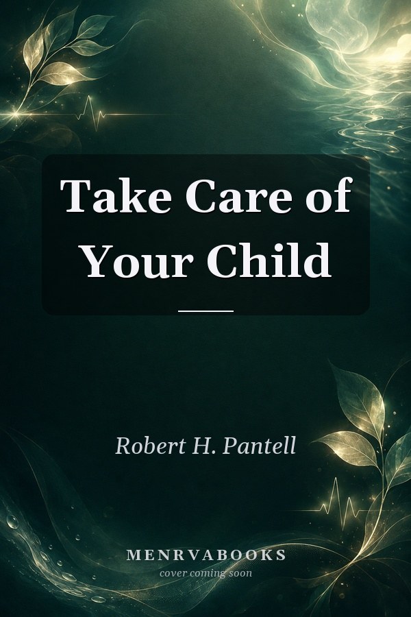 Take Care of Your Child