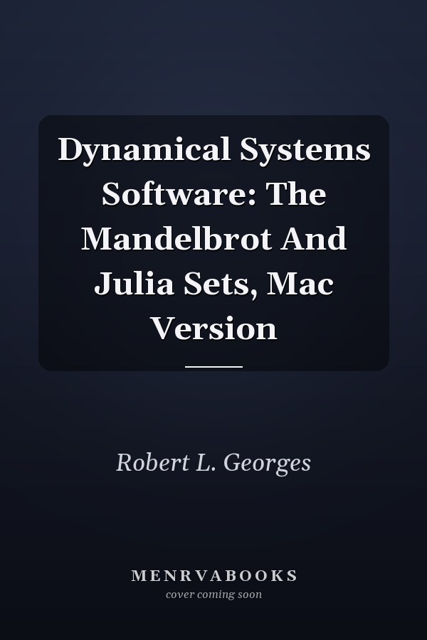 Dynamical Systems Software: The Mandelbrot and Julia Sets, Mac Version